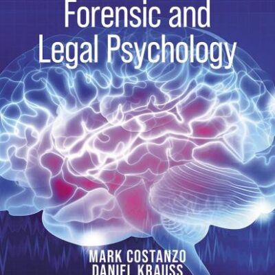 FORENSIC AND LEGAL PSYCHOLOGY (INTERNATIONAL EDITION),4TH, EDITION