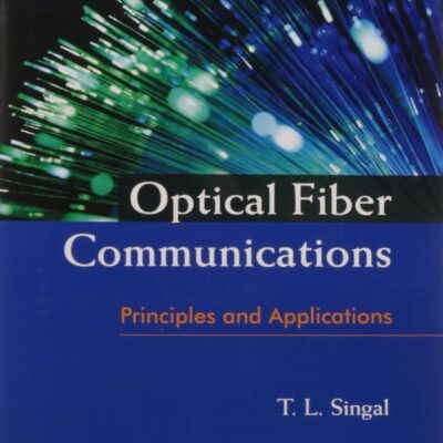 Optical Fiber Communications: Principles and Applications