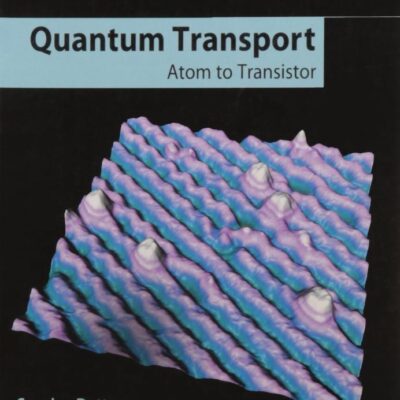 Quantum Transport South Asia Edition: Atom to Transistor