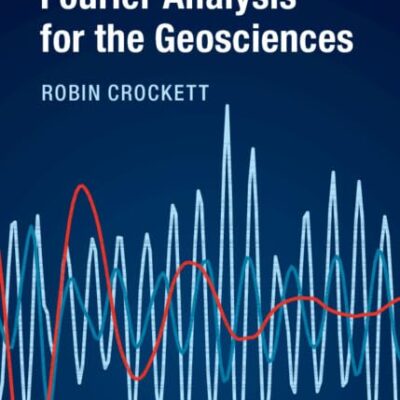A Primer on Fourier Analysis for the Geosciences