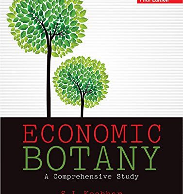 ECONOMIC BOTANY : A COMPREHENSIVE STUDY, 5TH EDN