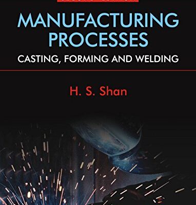 MANUFACTURING PROCESSES, 2ND EDITION