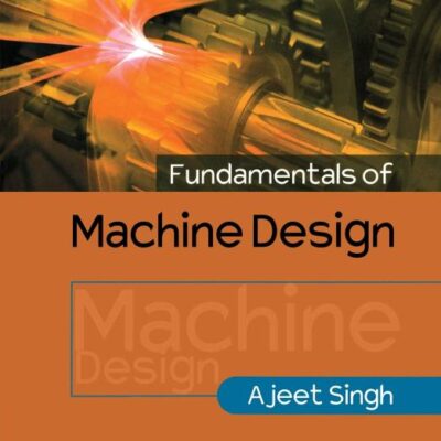 Fundamentals of Machine Design - Vol. 2
