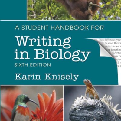 STUDENT HANDBOOK FOR WRITING IN BIOLOGY, 6TH EDITION