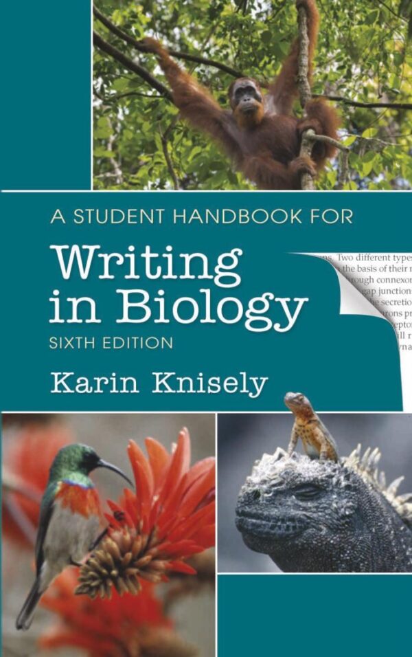 STUDENT HANDBOOK FOR WRITING IN BIOLOGY, 6TH EDITION