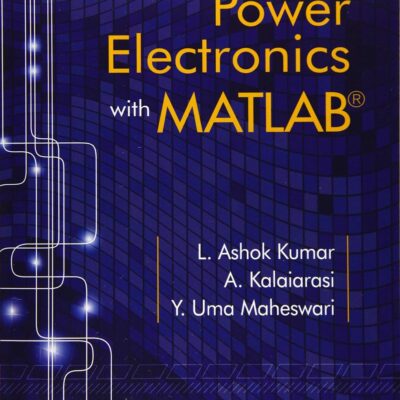 POWER ELECTRONICS WITH MATLAB