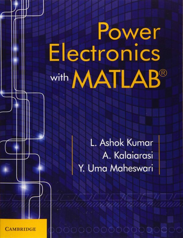 POWER ELECTRONICS WITH MATLAB