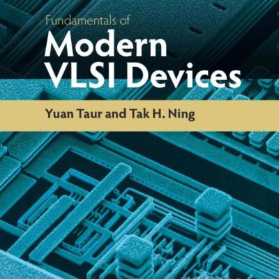 FUNDAMENTALS OF MODERN VLSI DEVICES, SECOND EDITION