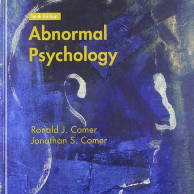 ABNORMAL PSYCHOLOGY, 10TH EDITION