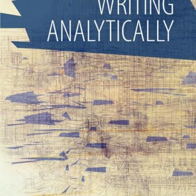 WRITING ANALYTICALLY W/MLA 2016 UPDATE
