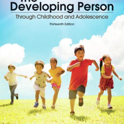 The Developing Person Through Childhood and Adolescence