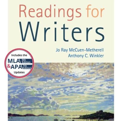 Readings for Writers (w/ APA7E & MLA9E Updates)