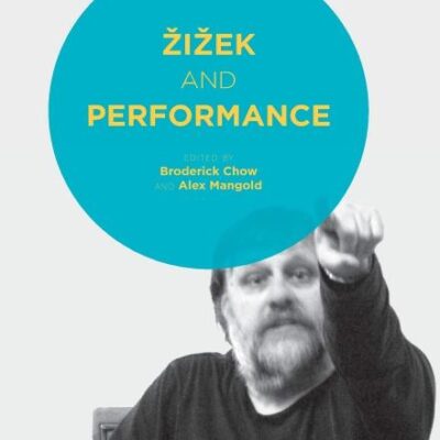 Zizek and Performance