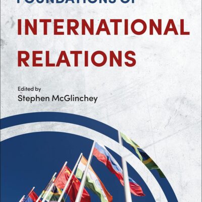 FOUNDATIONS OF INTERNATIONAL RELATIONS