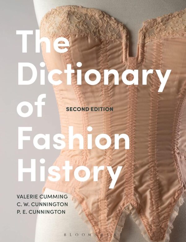 DICTIONARY OF FASHION HISTORY