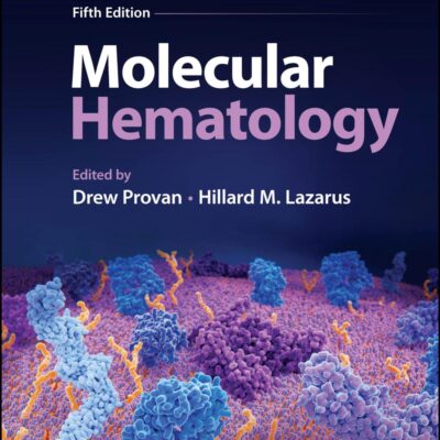 MOLECULAR HEMATOLOGY 5ED (HB 2024)