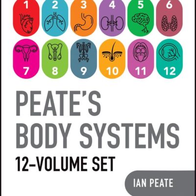 Peate's Body Systems, The Complete 12 Volume Set