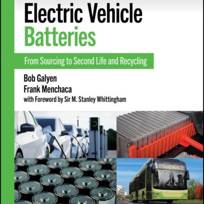 Electric Vehicle Batteries: From Sourcing to Second Life and Recycling (Sae Sustainable Engineering Practices)
