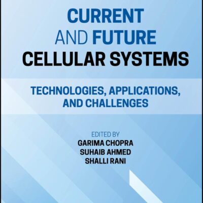 Current and Future Cellular Systems: Technologies, Applications, and Challenges