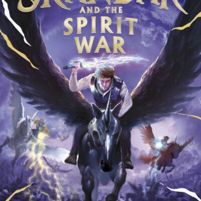 Skandar and the Spirit War: Unmissable finale to the adventure series that everyone is talking about!: Volume 5