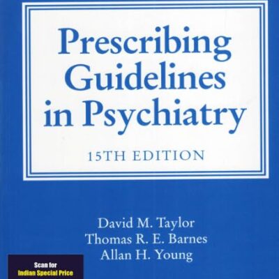 THE MAUDSLEY PRESCRIBING GUIDELINES IN PSYCHIATRY 15ED (PB 2025)