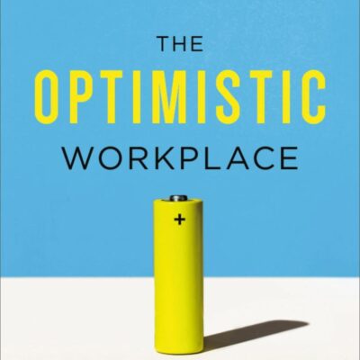 The Optimistic Workplace