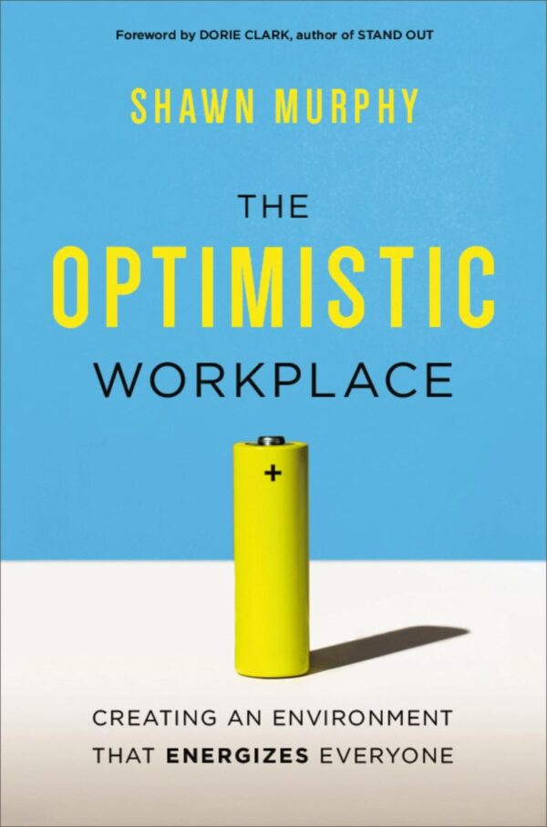The Optimistic Workplace