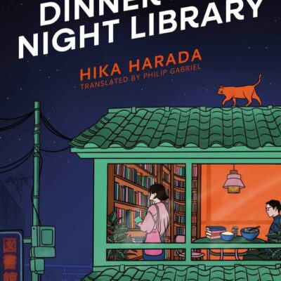 Dinner At The Night Library :The perfect next comfort read for lovers of Japanese fiction