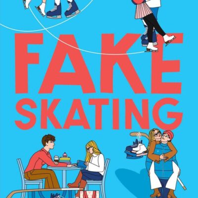 Fake Skating: From the no. 1 bestselling author of Better than the Movies