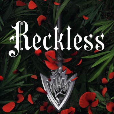 Reckless: Deluxe Collector's Edition: The epic series taking the world by storm!: Volume 2 (The Powerless Trilogy)