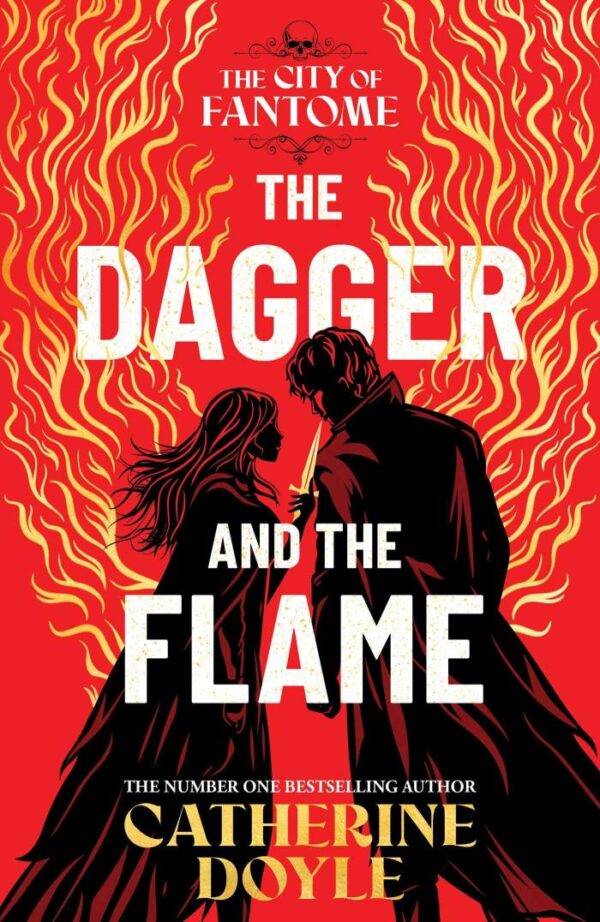 The Dagger and the Flame: The instant number one bestseller!: Volume 1 (The City of Fantome)