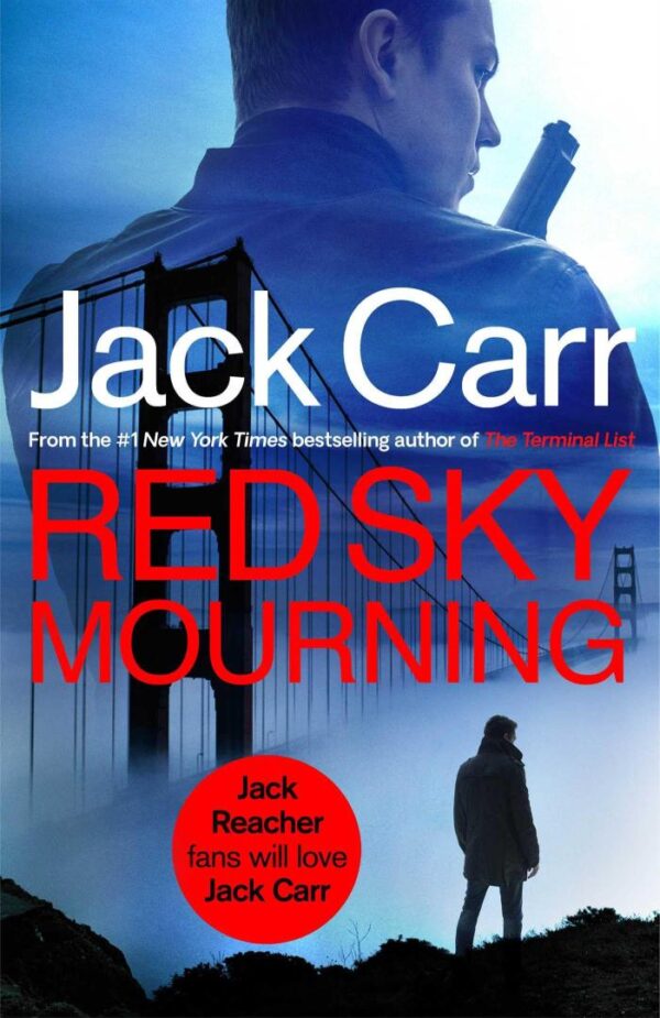 Red Sky Mourning: The unmissable new James Reece thriller from New York Times bestselling author Jack Carr: Volume 7