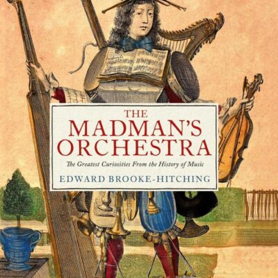 The Madman's Orchestra