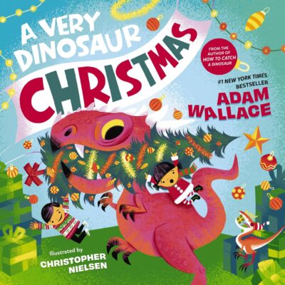 A Very Dinosaur Christmas (Very Celebration)