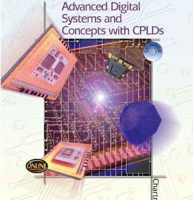 Advanced Digital Systems Experiments and Concepts With CPLDs