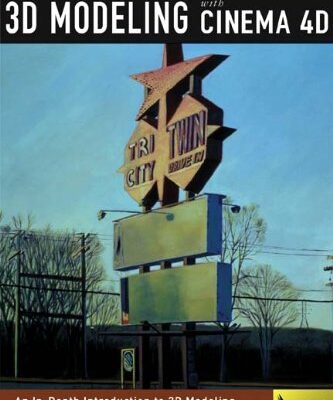 Exploring 3D Modeling with Cinema 4D R9