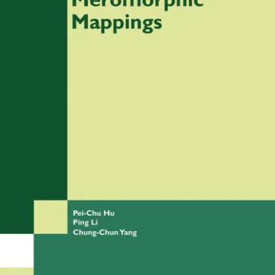 UNICITY OF MEROMORPHIC MAPPINGS (HB): 1 (Advances in Complex Analysis and Its Applications)