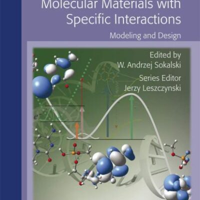 Molecular Materials With Specific Interactions - Modeling And Design