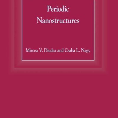 PERIODIC NANOSTRUCTURES (DEVELOPMENTS IN FULLERENE SCIENCE, VOLUME 7)