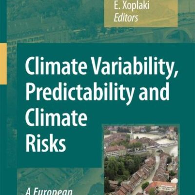 CLIMATE VARIABILITY, PREDICTABILITY AND CLIMATE RISKS: A EUROPEAN PERSPECTIVE