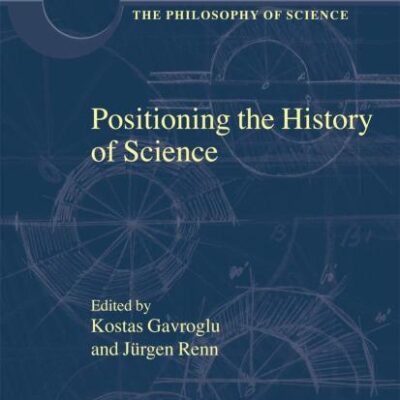 POSITIONING THE HISTORY OF SCIENCE (HB)