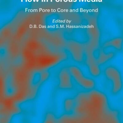 UPSCALING MULTIPHASE FLOW IN POROUS MEDIA: FROM PORE TO CORE AND BEYOND