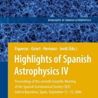 Highlights Of Spanish Astrophysics Iv