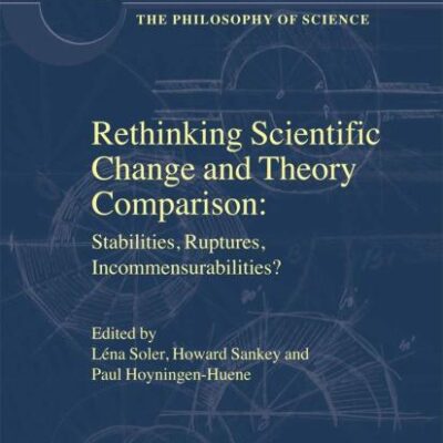 RETHINKING SCIENTIFIC CHANGE AND THEORY COMPARISON