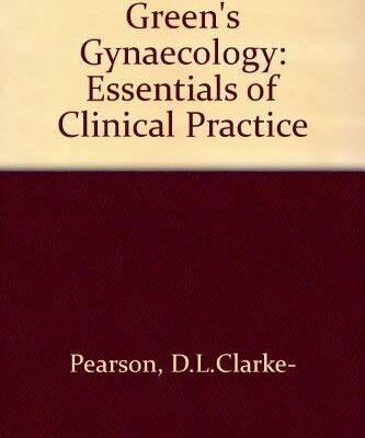 Green's Gynaecology: Essentials of Clinical Practice