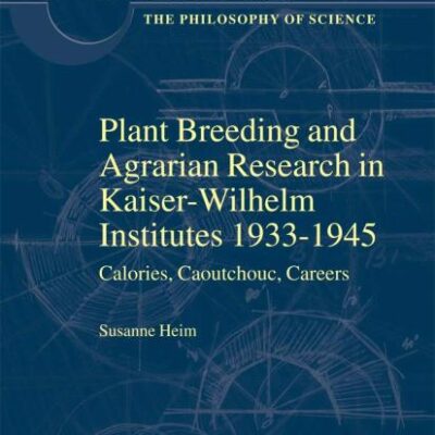 PLANT BREEDING AND AGRARIAN RESEARCH IN KAISER-WILHELM-INSTITUTES 1933-1945
