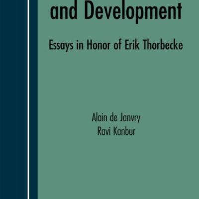 POVERTY, INEQUALITY AND DEVELOPMENT (HB): Essays in Honor of Erik Thorbecke: 1 (Economic Studies in Inequality, Social Exclusion and Well-Being)