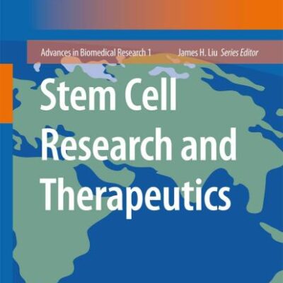STEM CELL RESEARCH AND THERAPEUTICS (HB): 1 (Advances in Biomedical Research)