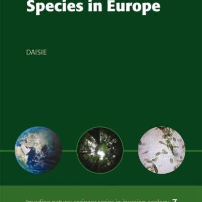 Handbook O Alien Species In Europe (Hb 2008): 3 (Invading Nature - Springer Series in Invasion Ecology)