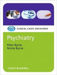 Psychiatry- Clinical Cases Uncovered (Ccu) (Ex)